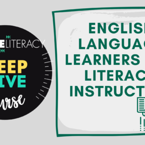 English Language Learners and Literacy Instruction